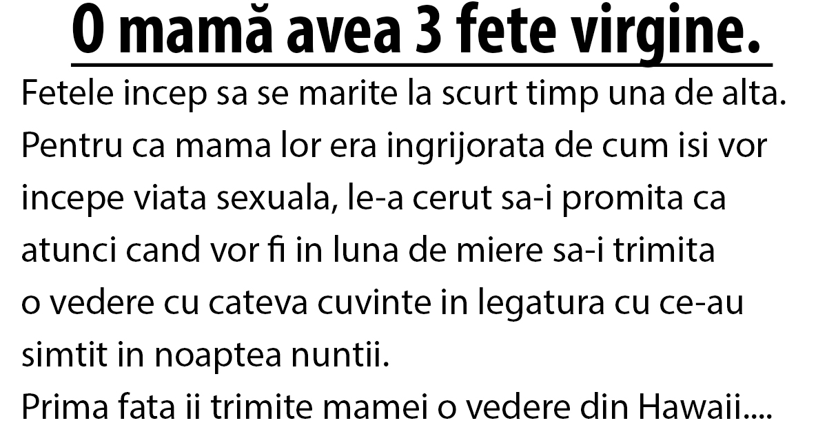 O mama avea 3 fete VIRGINE. Acest banc a amuzat intreaga Romanie. Te prapadesti de ras!